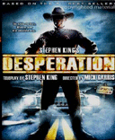 Stephen King's Desperation - En la interestatal 50, en el desrtico y solitario tramo que atraviesa Nevada, un gato muerto insertado en un cartel da la bienvenida al pequeo pueblo minero de Desesperacin